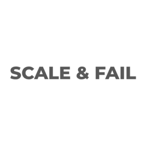 Scale & fail Podcast